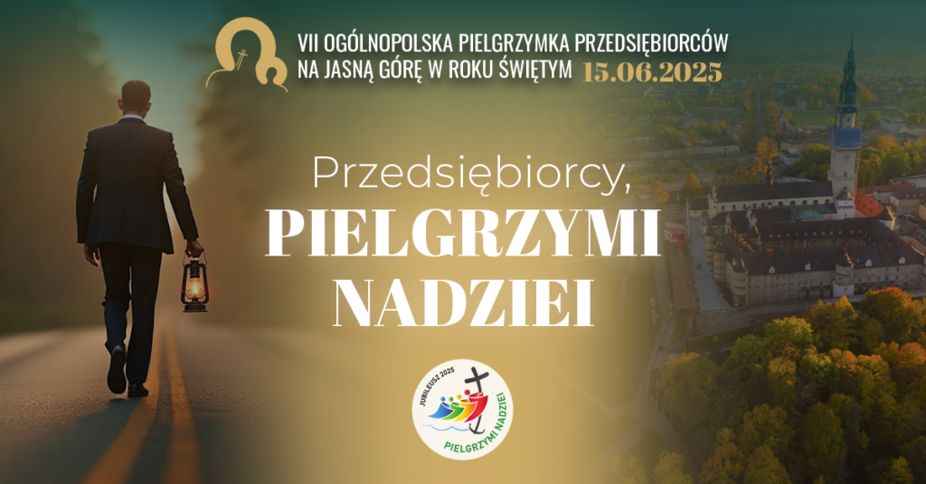 Pielgrzymka Przedsiębiorców na Jasną Górę